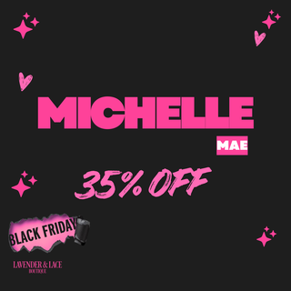 BLACK FRIDAY | MICHELLE MAE
